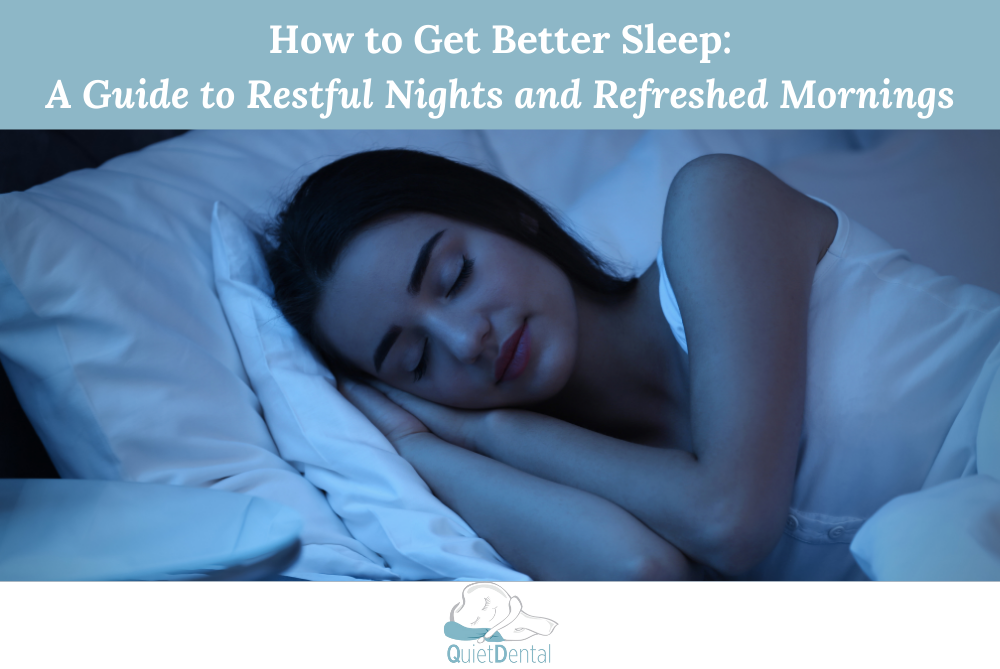How to Get Better Sleep: A Guide to Restful Nights and Refreshed Mornings